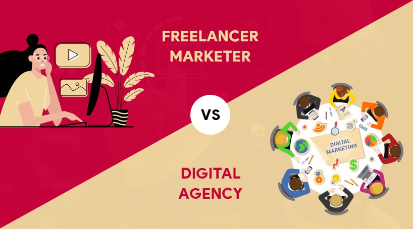 How to Make the Right Choice Between Digital Agency And Freelancer