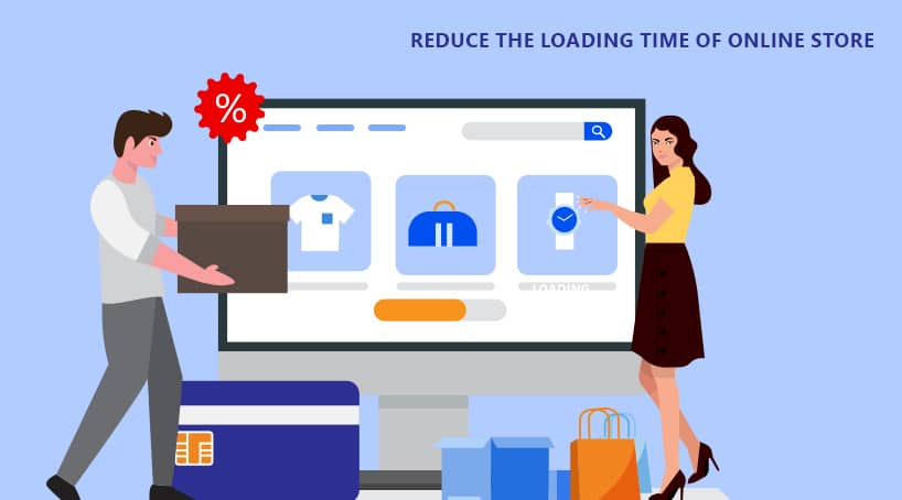 3 Reduce The Loading Time Of Online Store