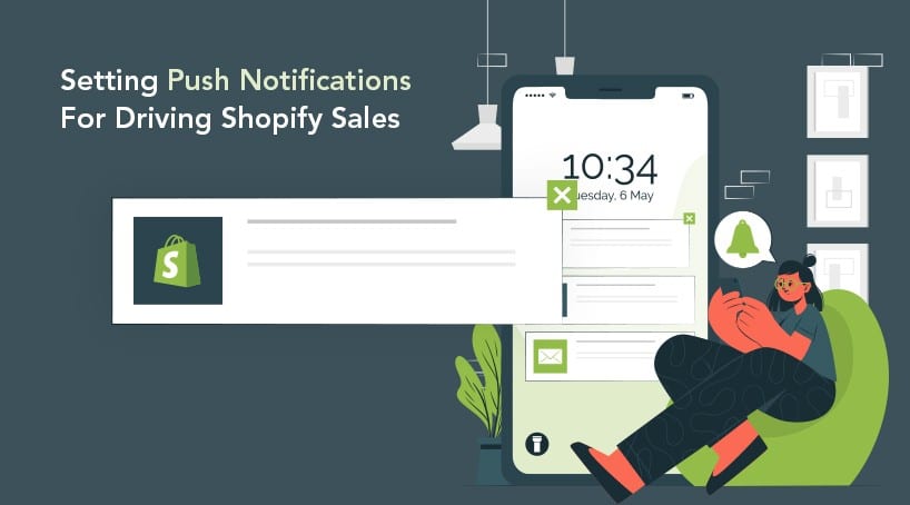 Setting Push Notifications For Driving Shopify Sales