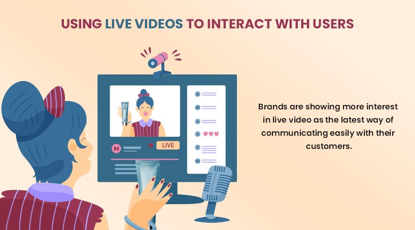 3 Using Live Videos To Interact With Users