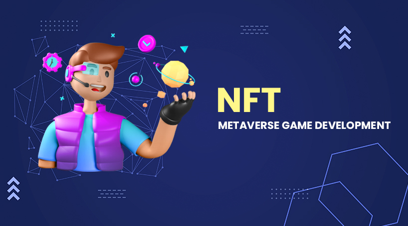 NFT Metaverse Game Development